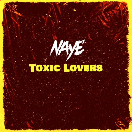 Toxic Lovers | Boomplay Music