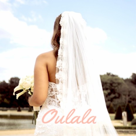 Oulala | Boomplay Music