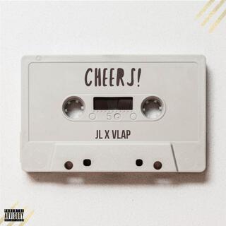 Cheers! ft. VLAP lyrics | Boomplay Music