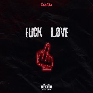 Fuck Love