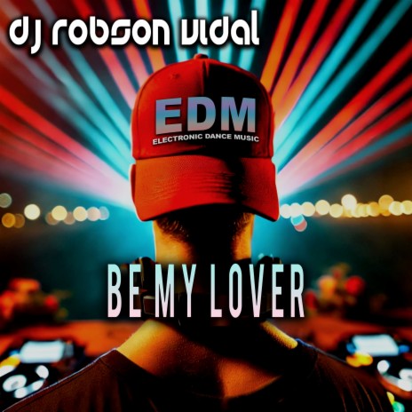 Be My Lover ft. Rebecca Ryan | Boomplay Music