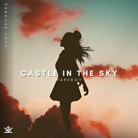 Castle In The Sky | Boomplay Music