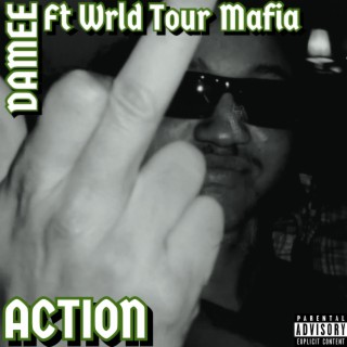 ACTION ft. Wrld Tour Mafia lyrics | Boomplay Music