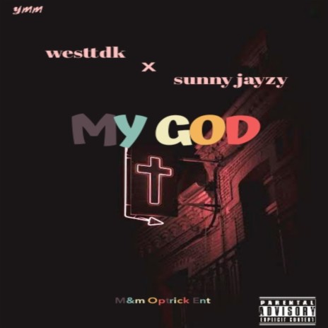 My God (feat. Suny Jayzy)