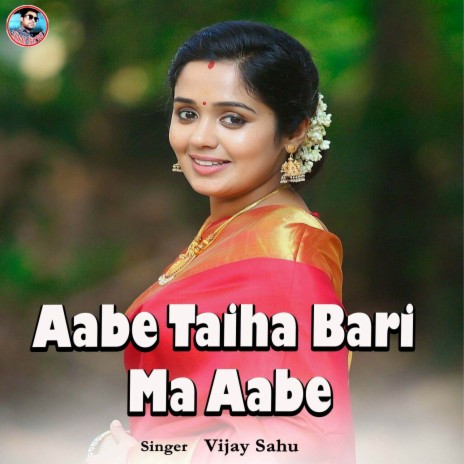 Aabe Taiha Bari Ma Aabe | Boomplay Music