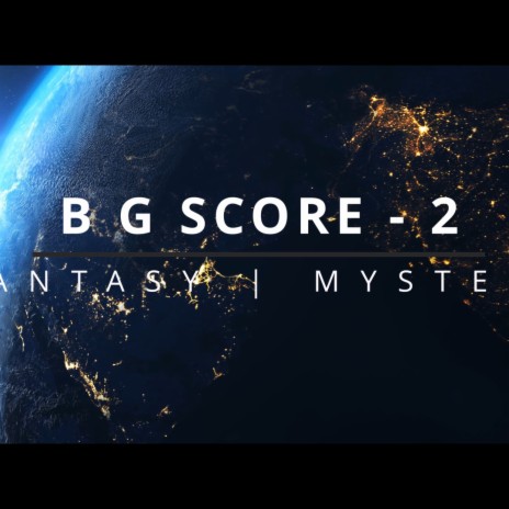 EARTH B G SCORE | Boomplay Music