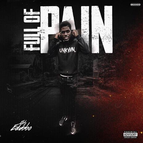 Full of pain | Boomplay Music