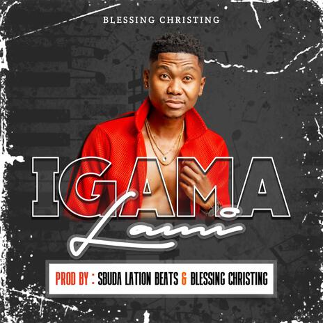 Igama Lami | Boomplay Music