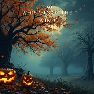 Whispers of the Wind (Halloween Version)