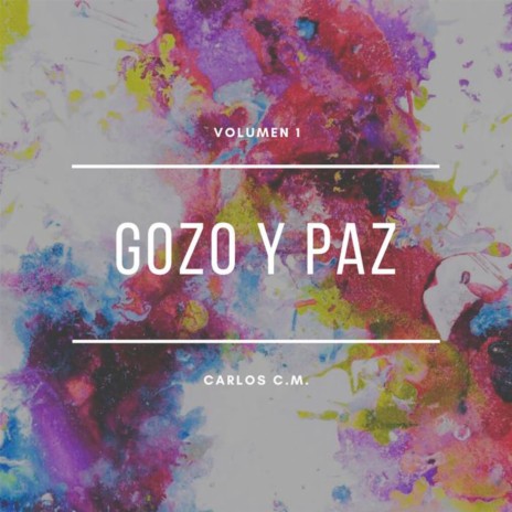 Gozo y Paz | Boomplay Music