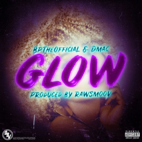 Glow ft. Dmac | Boomplay Music