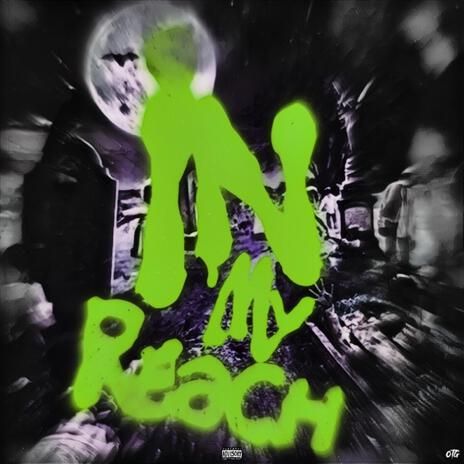 In My Reach | Boomplay Music