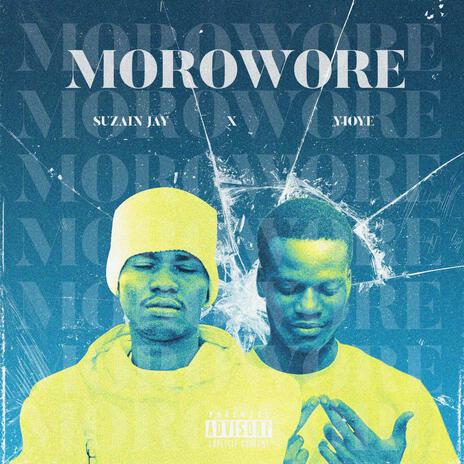 MOROWORE ft. Yi Oye | Boomplay Music