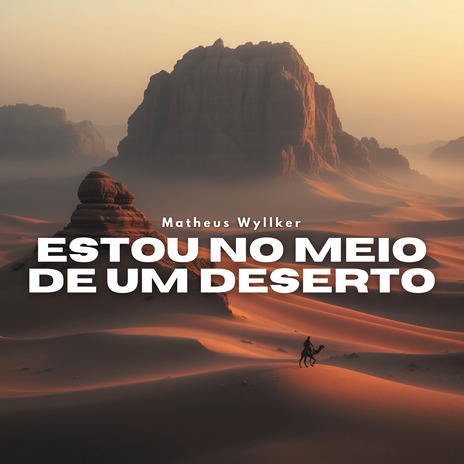 Estou no Meio de um Deserto | Boomplay Music