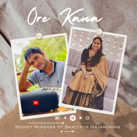 Ore Kana ft. Sahithya Gajamugan