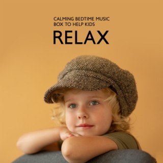 Calming Bedtime Music Box to Help Kids Relax: Soothing Sounds of Nature, White Noise, Inner Peace, Sleep Hypnosis, Sweet Dreams