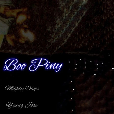 Boo Piny (feat. Young Jose) | Boomplay Music