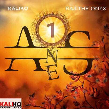 AS ONE ft. Kaliko & Raj The Onyx | Boomplay Music