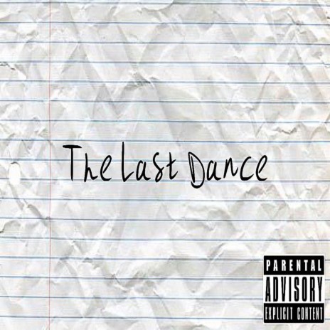 The Last Dance | Boomplay Music