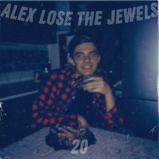 Alex Lose the Jewels