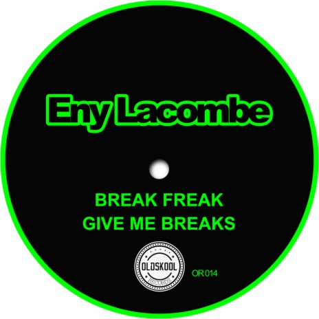 Break Freak | Boomplay Music
