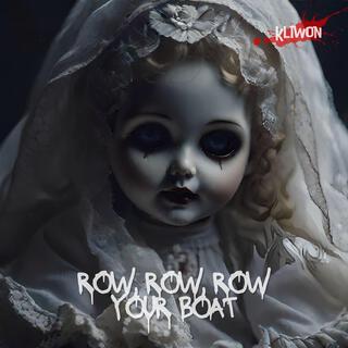 Row, Row, Row Your Boat (Spooky Version)