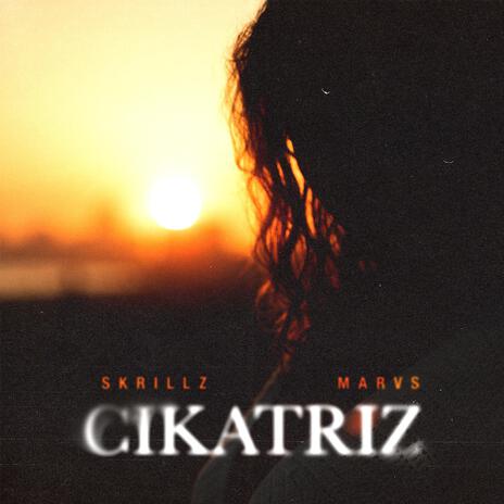 Cikatriz ft. Marvs | Boomplay Music