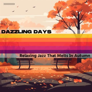 Relaxing Jazz That Melts In Autumn