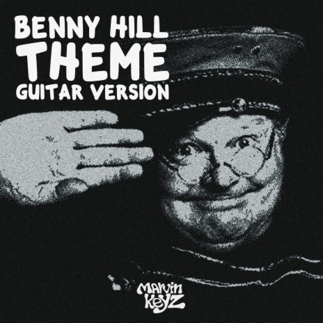 Benny Hill Theme (Guitar Version) | Boomplay Music