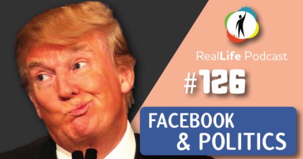 126 - Facebook and Politics