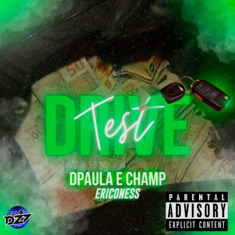 TEST DRIVE ft. Dpaula, Ericoness & Champ | Boomplay Music