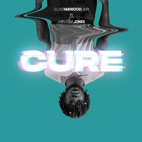 Cure ft. Melissa Jones | Boomplay Music