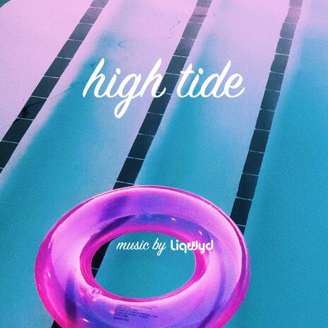 High Tide | Boomplay Music