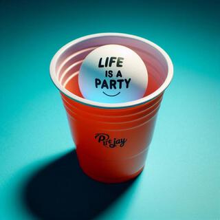 life is a party