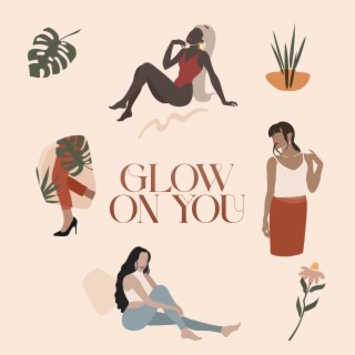 Glow On You (with Soda Supreme)