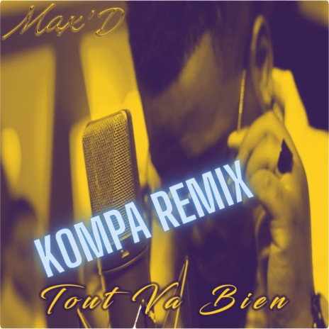 Tout va bien (Remix Kompa) | Boomplay Music