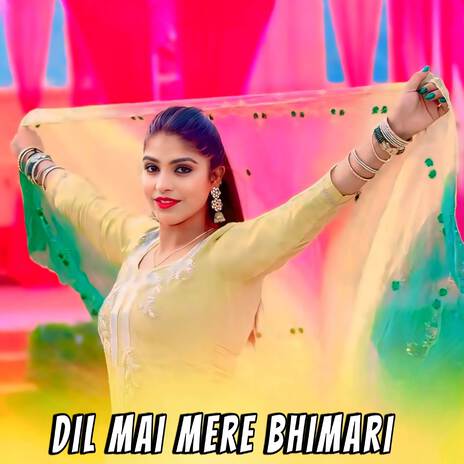 Dil Mai Mere Bhimari