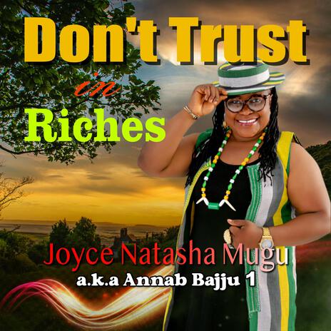 Don't Trust In Riches | Boomplay Music