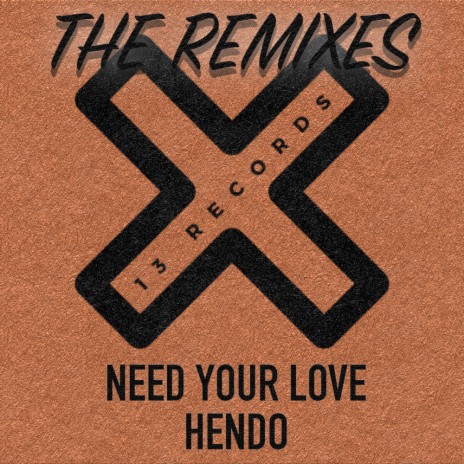 Need Your Love (Sean Harris Remix) | Boomplay Music