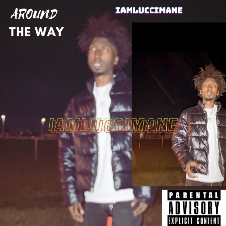 Around the Way | Boomplay Music