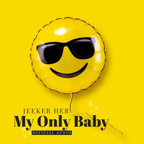 My Only Baby | Boomplay Music