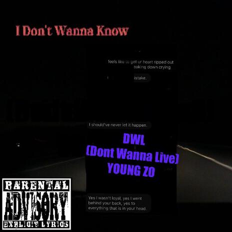 DWL (Dont Wanna Live) Young Zo (Live) | Boomplay Music