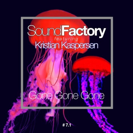 Gone Gone Gone (SoundFactory Club Mix) ft. Kristian Kaspersen | Boomplay Music