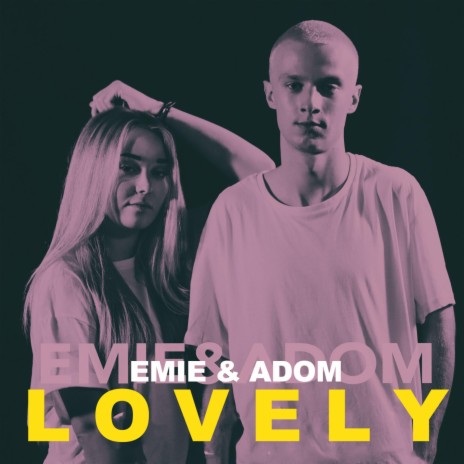 Lovely ft. Adom | Boomplay Music
