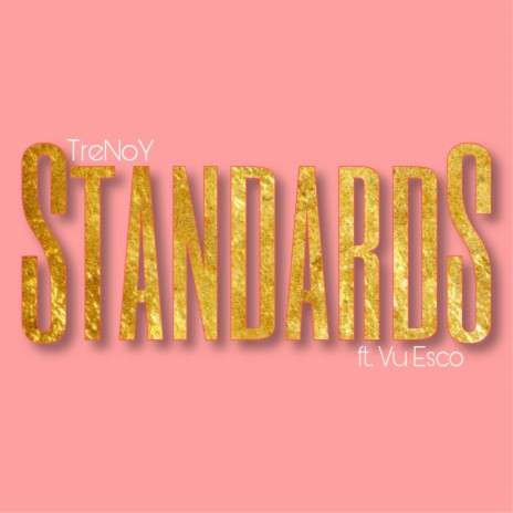 Standards ft. Vu Esco | Boomplay Music