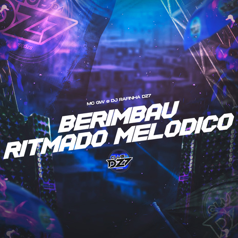 BERIMBAU RITMADO MELÓDICO ft. Mc Gw | Boomplay Music