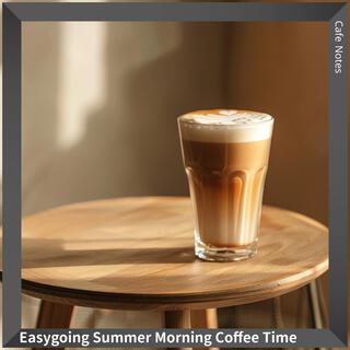 Easygoing Summer Morning Coffee Time