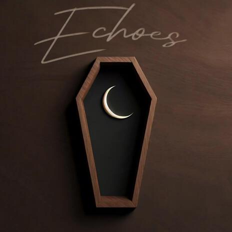 Echoes | Boomplay Music