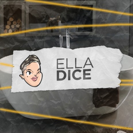 Ella Dice | Boomplay Music