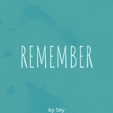 Remember | Boomplay Music